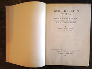 Immagine del venditore per John Singleton Copley: American Portraits in Oil Pastel, and Miniature, With Biographical Sketches venduto da Mullen Books, ABAA