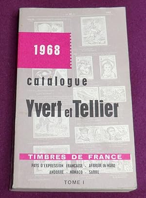 Image du vendeur pour CATALOGUE DE TIMBRES-POSTE Tome I - FRANCE 1968 mis en vente par LE BOUQUINISTE