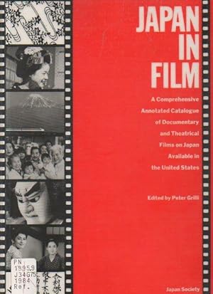 Immagine del venditore per Japan in Film: A Comprehensive Annotated Catalogue of Documentary and Theatrical Films on Japan Available in the United States venduto da Bookfeathers, LLC