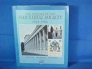 Seller image for The History of the Industrial Society, 1918-1986 for sale by Gene The Book Peddler