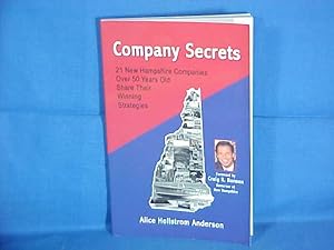 Bild des Verkufers fr Company Secrets 21 New Hampshire Companies Over 50 Years Old Share Their Winning Strategies zum Verkauf von Gene The Book Peddler