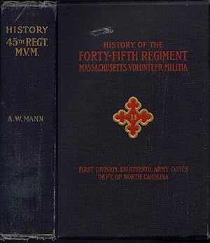History of the Forty-Fifth Regiment: Massachusetts Volunteer Militia: "The Cadet Regiment"