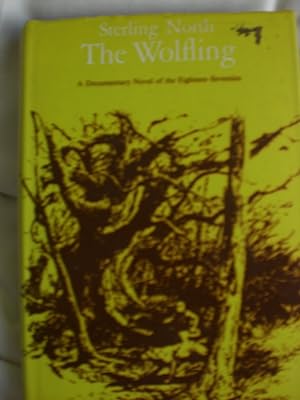 The Wolfling : A Documentary Novel of the Eighteen-Seventies