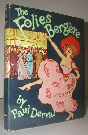 The Folies Bergere Translated by Lucienne Hill and Preface by Maurice Chevalier