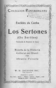 Los Sertones (Os Sertões). N°4. Traducción de Benjamín de Garay. Reseña de la Historia Cultural d...