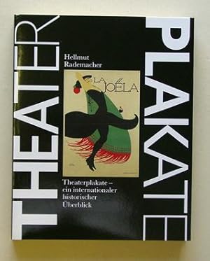 Theaterplakate. Theaterplakate - ein internationaler historischer Überblick.