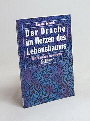 Bild des Verkufers fr Der Drache im Herzen des Lebensbaums : mit Mrchen meditieren / Renate Schwab zum Verkauf von Versandantiquariat Buchegger