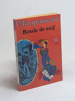 Bild des Verkufers fr Boule de suif / Guy de Maupassant zum Verkauf von Versandantiquariat Buchegger