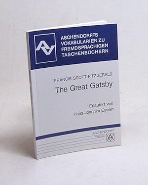 Bild des Verkufers fr Francis Scott Fitzgerald, The great Gatsby / erl. von Hans-Joachim Esseln zum Verkauf von Versandantiquariat Buchegger