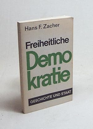 Bild des Verkufers fr Freiheitliche Demokratie : [Vortrge] / Hans F. Zacher zum Verkauf von Versandantiquariat Buchegger