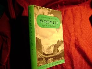 Seller image for One Hundred Years in Yosemite. The Story of a Great Park and Its Friends. for sale by BookMine