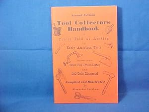 Seller image for Tool Collectors Handbook of Prices Paid at Auction for Early American Tools for sale by Gene The Book Peddler