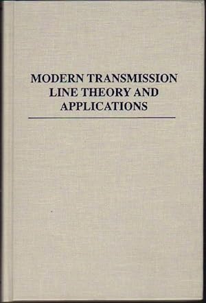Modern Transmission Line Theory and Application
