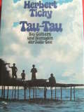 Seller image for Tau-Tau Bei Gttern und Nomaden der Sulu-See for sale by Alte Bcherwelt