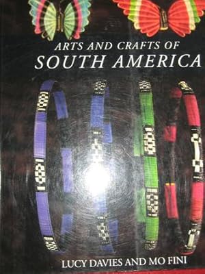 Bild des Verkufers fr Arts and Crafts of South America zum Verkauf von Alte Bcherwelt