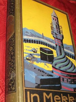 Bild des Verkufers fr In Mekka zum Verkauf von Alte Bcherwelt