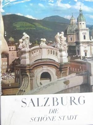 Bild des Verkufers fr Salzburg die schne Stadt zum Verkauf von Alte Bcherwelt