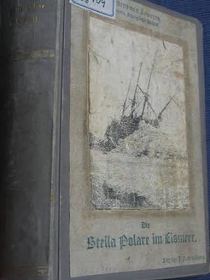 Bild des Verkufers fr Die Stella Polare im Eismeer Erste italienische Nordpolexpedition 1899-1900 zum Verkauf von Alte Bcherwelt