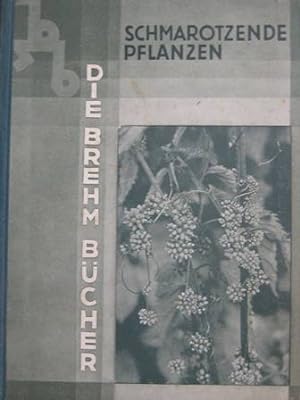 Image du vendeur pour Schmarotzende Pflanzen mis en vente par Alte Bcherwelt