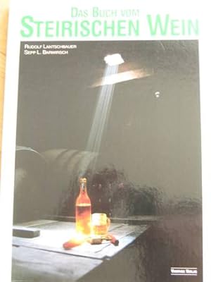 Seller image for Das Buch vom Steirischen Wein for sale by Alte Bcherwelt