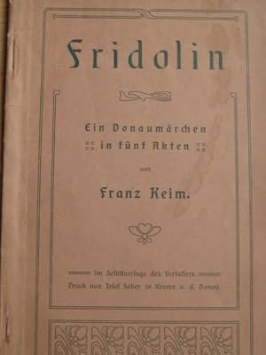 Bild des Verkufers fr Fridolin Ein Donaumrchen in fnf Akten zum Verkauf von Alte Bcherwelt