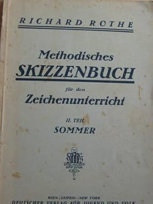 Bild des Verkufers fr Methodisches Skizzenbuch fr den Zeichenunterricht II. Teil Sommer 2. Aufl. 2 Bd zum Verkauf von Alte Bcherwelt