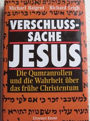 Seller image for Verschlusache Jesus Die Qumranrollen und die Wahrheit ber das frhe Christentum for sale by Alte Bcherwelt