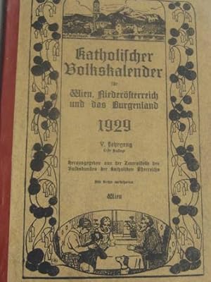 Katholischer Volkskalender für Wien, Niederösterreich und das Burgenland V. Jahrgang, 1929