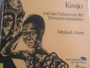 Imagen del vendedor de Kwajo und das Geheimnis des Trommelmnnchens a la venta por Alte Bcherwelt