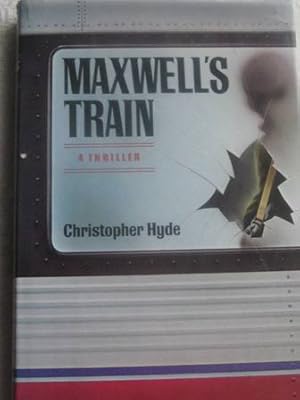 Bild des Verkufers fr Maxwell`s Train A Thriller zum Verkauf von Alte Bcherwelt
