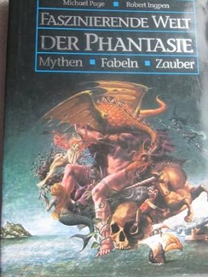 Seller image for Faszinierende Welt der Phantasie Mythen, Fabeln, Zauber for sale by Alte Bcherwelt