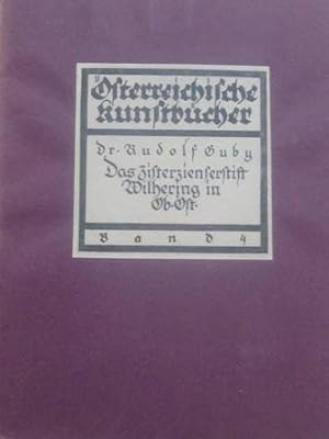 Imagen del vendedor de Das Zisterzienserstift Wilhering in Obersterreich a la venta por Alte Bcherwelt