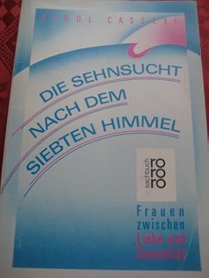 Seller image for Die Sehnsucht nach dem siebten Himmel Frauen zwischen Liebe und Sexualitt for sale by Alte Bcherwelt