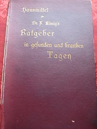 Seller image for Anhang zu Ratgeber in gesunden und kranken Tagen Die besten und bewhrtesten Hausmittel for sale by Alte Bcherwelt