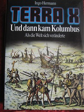 Seller image for Terra X - Und dann kam Kolumbus Als die Welt sich vernderte for sale by Alte Bcherwelt