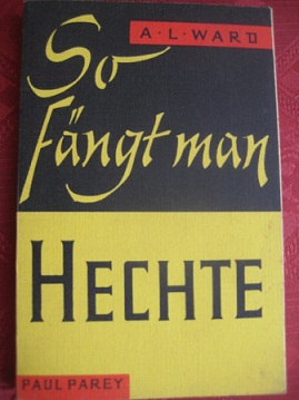 Seller image for So fngt man Hechte for sale by Alte Bcherwelt