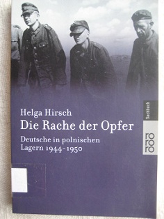 Bild des Verkufers fr Die Rache der Opfer Deutsche in polnischen Lagern 1944-1950 zum Verkauf von Alte Bcherwelt