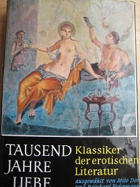 Bild des Verkufers fr Tausend Jahre Liebe Klassiker der erotischen Literatur zum Verkauf von Alte Bcherwelt