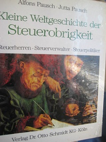 Seller image for Kleine Weltgeschichte der Steuerobrigkeit for sale by Alte Bcherwelt