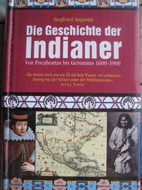 Bild des Verkufers fr Die Geschichte der Indianer Von Pocahontas bis Geronimo 1600-1900 zum Verkauf von Alte Bcherwelt