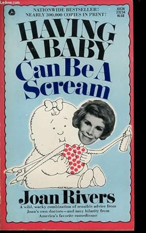 Bild des Verkufers fr HAVING A BABY CAN BE A SCREAM zum Verkauf von Le-Livre