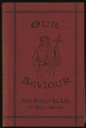 Our Saviour: Pictures and stories from life of Jesus Christ