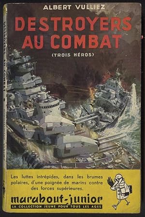 Seller image for DESTROYERS AU COMAT (Trois hros) for sale by Librairie l'Aspidistra