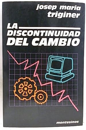 Seller image for La Discontinuidad Del Cambio for sale by SalvaLibros