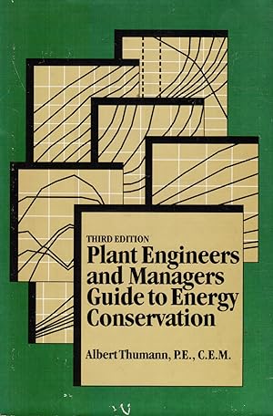 Plant engineers and managers guide to energy conservation