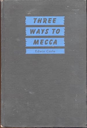 Image du vendeur pour Three Ways to Mecca mis en vente par Frank Hofmann