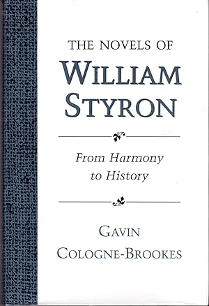 Seller image for The Novels of William Styron: From Harmony to History (Southern Literary Studies) for sale by Dorley House Books, Inc.