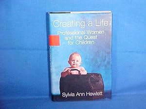 Seller image for Creating a Life: Professional Women and the Quest for Children for sale by Gene The Book Peddler