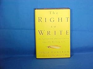 Bild des Verkufers fr The Right to Write: An Invitation and Initiation into the Writing Life zum Verkauf von Gene The Book Peddler