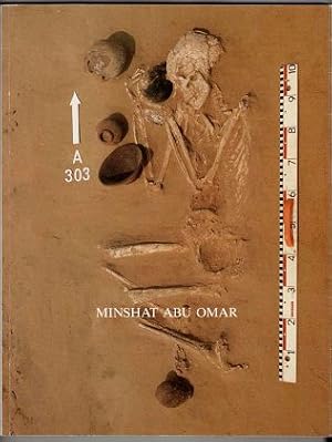 Minshat Abu Omar : Münchner Ostdelta-Expedition. Vorbericht 1978 - 1984. Heft 3 der Schriften aus...